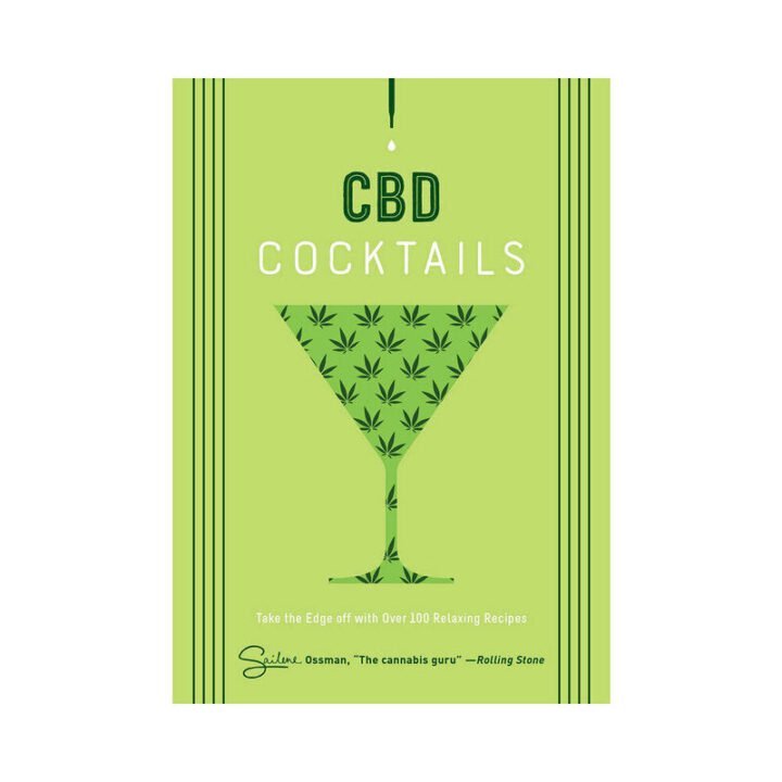 CBD Cocktails: Over 100 Relaxing Recipes