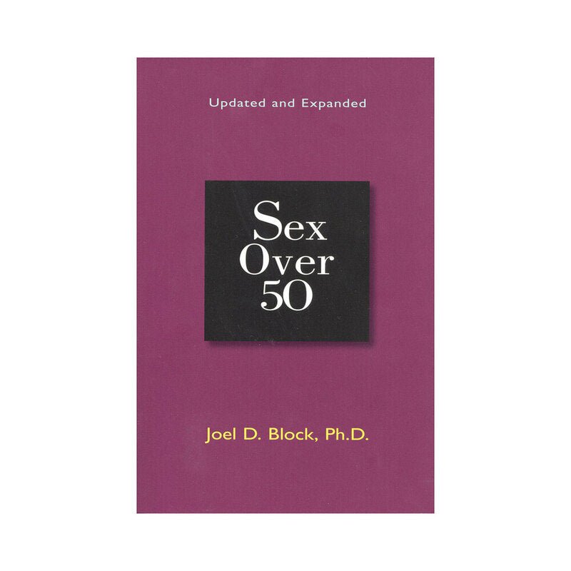 Sex Over 50: Updated and Expanded