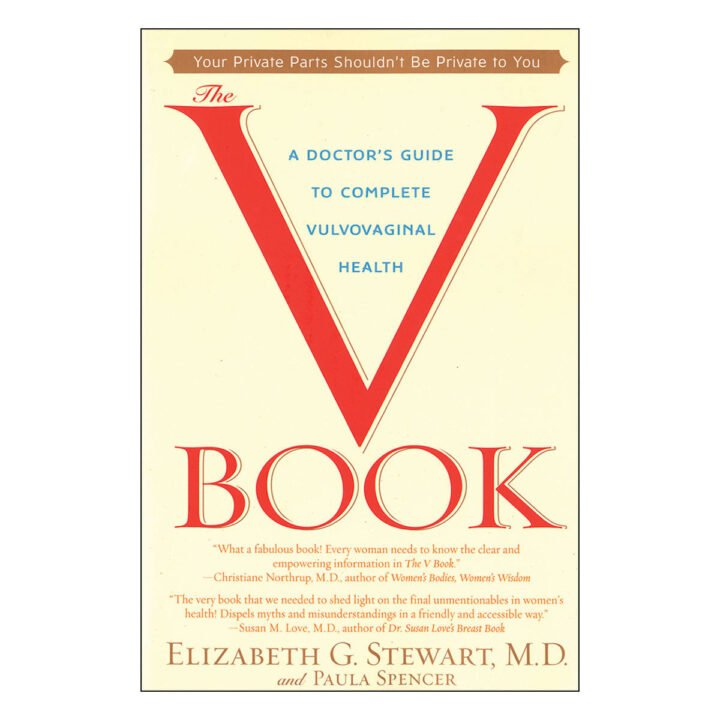 The V Book: A Doctor''s Guide to Complete Vulvovaginal Health