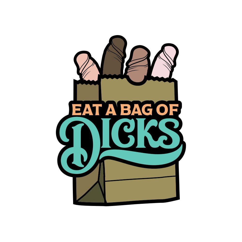 Sex Toy Pin Eat A Bag Of Dicks - Image 2