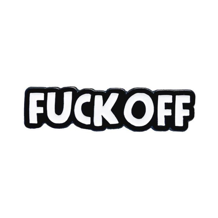 Geeky & Kinky Fuck Off Enamel Pin
